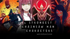 Strongest Chainsaw Man Characters
